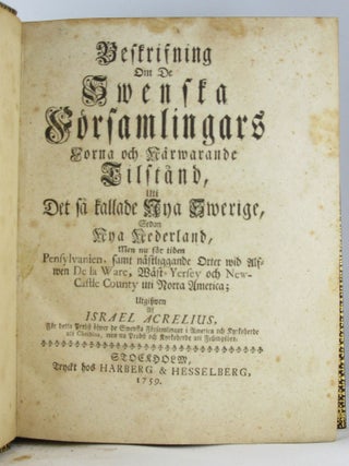 Item #12291 Beskrifning om de Swenska forsamlingars forna och narwarande tilstand. ISRAEL ACRELIUS