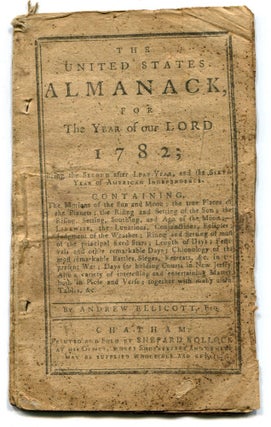 Item #14311 UNITED STATES ALMANACK, for the Year of our Lord 1782 ... By Andr