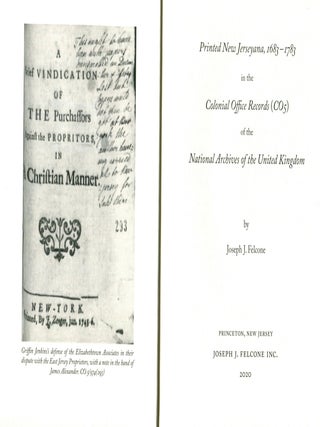 Item #15630 Printed New Jerseyana, 1683-1783, in the Colonial Office Records. JOSEPH J. FELCONE