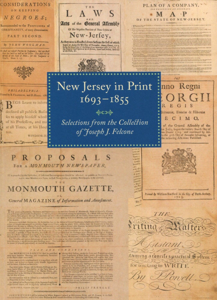 Item #15705 New Jersey in Print, 1693-1855. JOSEPH J. FELCONE.